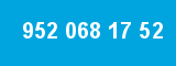 952 068 17 52